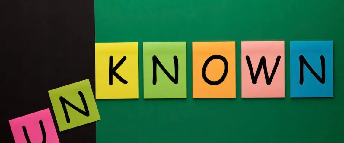 Unknown to Knowns